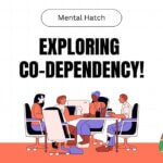 Exploring Codependency: Signs And Strategies to Break Free